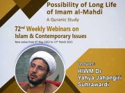 Webinar on 'Possibility of Long Life of Imam Al-Mahdi; A Quranic Study' in London Webinar on 'Possibility of Long Life of Imam Al-Mahdi; A Quranic Study' in London
