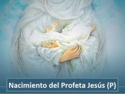 Nacimiento del Profeta Jesús (P) desde la perspectiva del Corán