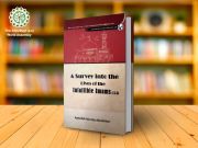 A Survey into Lives of Infallible Imams (a.s.)” published in India A Survey into Lives of Infallible Imams (a.s.)” published in India